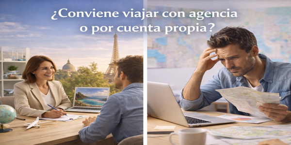 Comparación entre viajar con agencia y organizar un viaje por cuenta propia